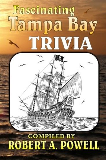 Fascinating Tampa Bay Trivia