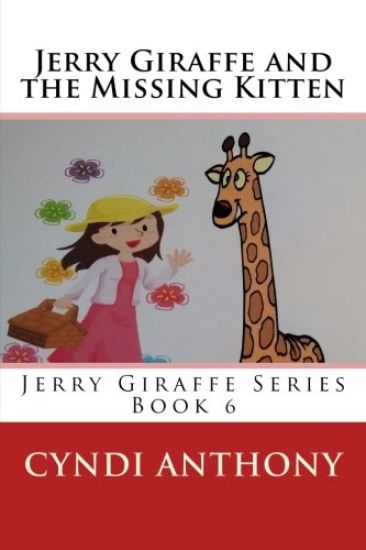 Jerry Giraffe and the Missing Kitten: Book 6