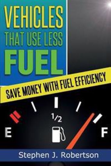Vehicles That Use Less Fuel: Save Money with Fuel Efficiency