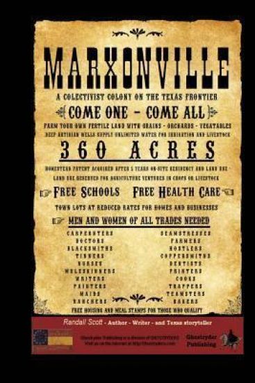 Marxonville: A Collectivist Colony On The Texas Frontier