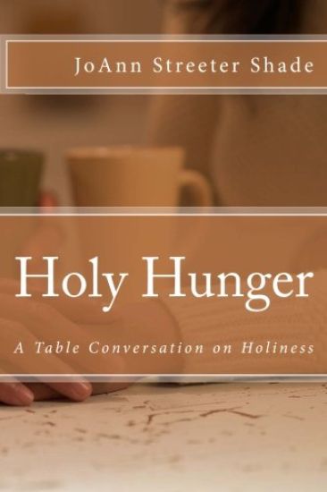 Holy Hunger: A Table Conversation on Holiness