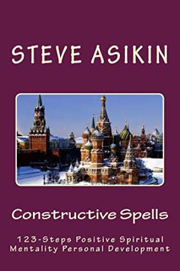 Constructive Spells: Positive Spiritual Mentality Personal Development
