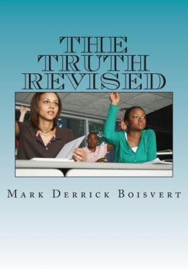 The Truth Revised: The History Of The Universe