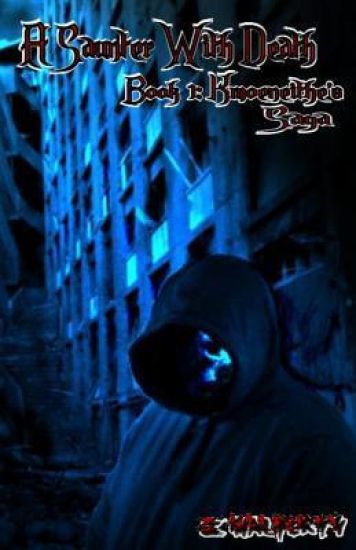 A Saunter With Death: Book 1: Kmoeneithe's Saga