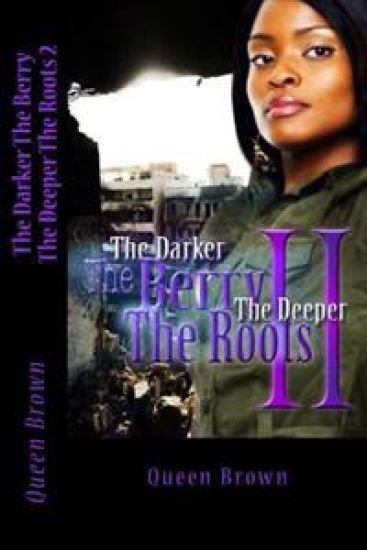 The Darker The Berry The Deeper The Roots 2