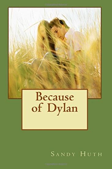 Because of Dylan