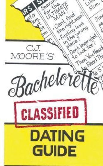 CJ Moore's Bachelorette Classified Dating Guide