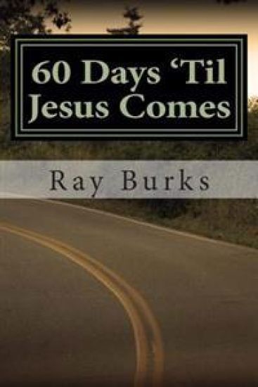 60 Days 'Til Jesus Comes: A Devotion Guide
