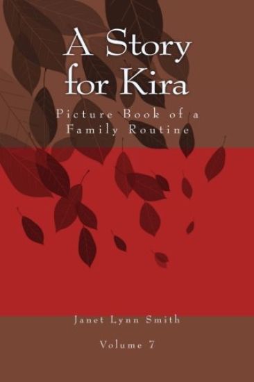 A Story for Kira: Picture Book of a Family Routine