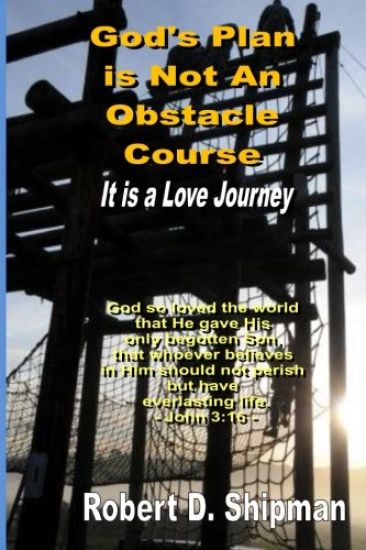 God's Plan is Not an Obstacle Course: It's a Love Journey