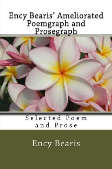 Ency Bearis' Ameliorated Poemgraph and Prosegraph