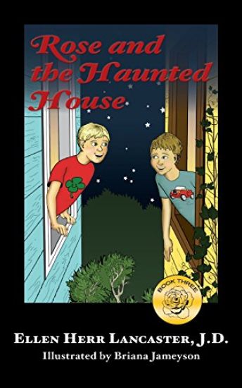 Rose and the Haunted House: Book Three