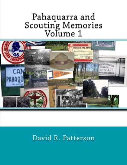 Pahaquarra and Scouting Memories, Volume 1