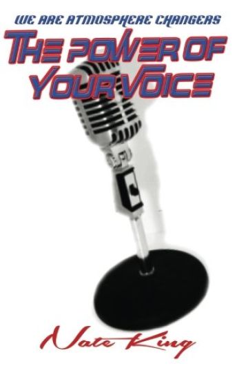 The Power of Your Voice: We Are Atmosphere Changers