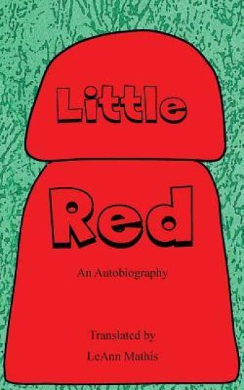 "Little Red": My Autobiography