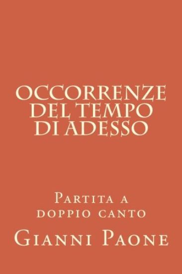 Occorrenze del tempo di adesso: Partita a doppio canto
