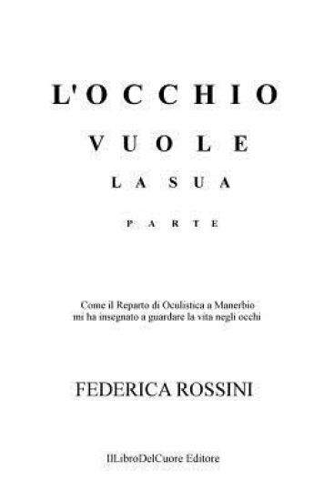 L'occhio vuole la sua parte