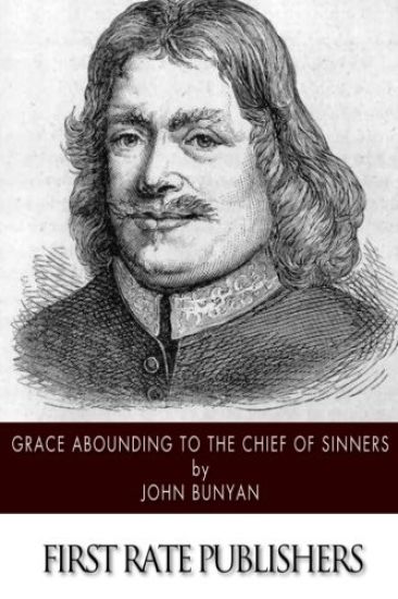 Grace Abounding to the Chief of Sinners