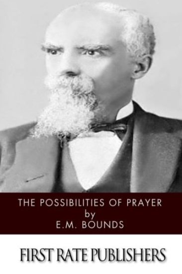 The Possibilities of Prayer