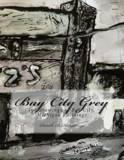 Bay City Grey: ink drawings of Bay City, MI buildings