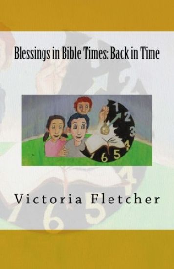 Blessings in Bible Times: Back in Time