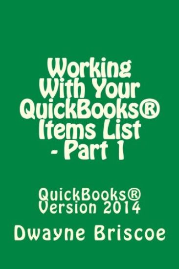 Working With Your QuickBooks(R) Items - Part 1