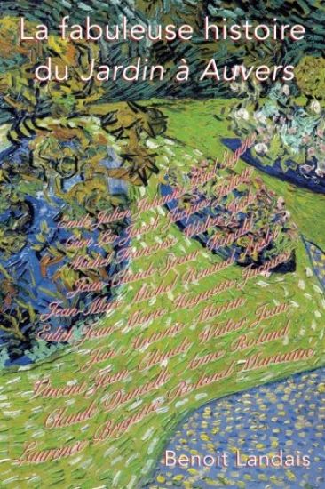 La fabuleuse histoire du Jardin à Auvers