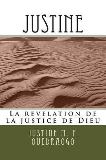 Justine: La revelation de la justice de Dieu
