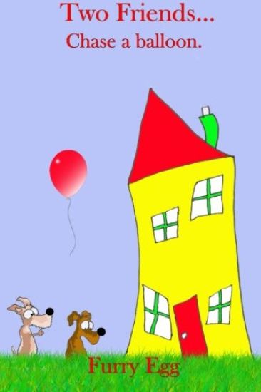Two Friends... Chase a balloon.