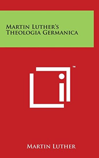 Martin Luther's Theologia Germanica