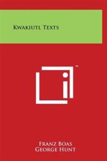 Kwakiutl Texts