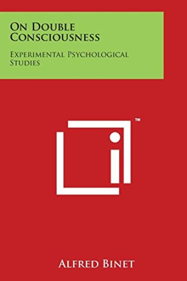 On Double Consciousness: Experimental Psychological Studies