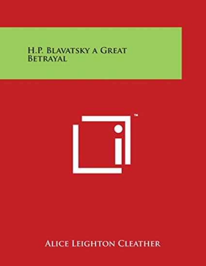 H.P. Blavatsky a Great Betrayal