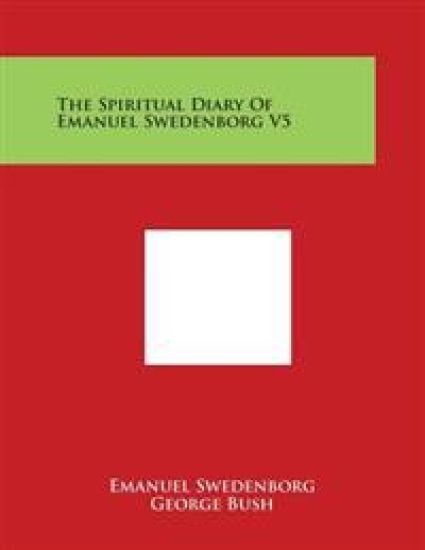 The Spiritual Diary of Emanuel Swedenborg V5