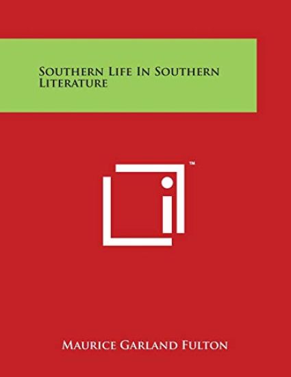 Southern Life In Southern Literature