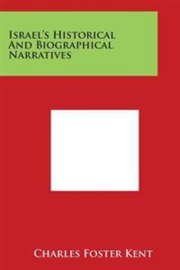 Israel's Historical And Biographical Narratives
