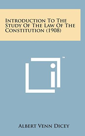 Introduction to the Study of the Law of the Constitution (1908)