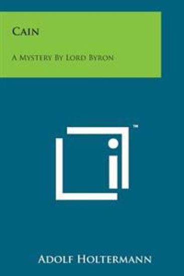 Cain: A Mystery by Lord Byron