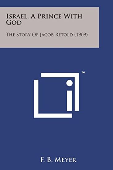 Israel, a Prince with God: The Story of Jacob Retold (1909)