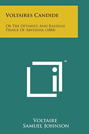 Voltaires Candide: Or the Optimist, and Rasselas Prince of Abyssinia (1884)