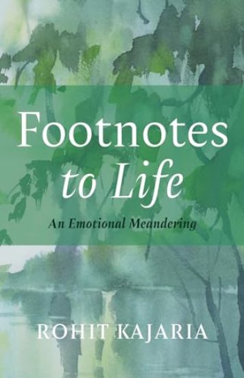 Footnotes to Life: An Emotional Meandering