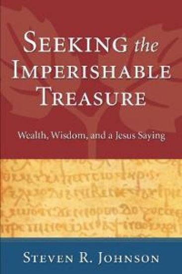 Seeking the Imperishable Treasure