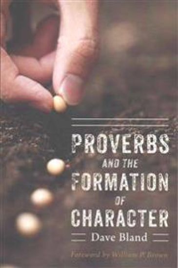 Proverbs and the Formation of Character