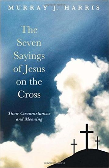 The Seven Sayings of Jesus on the Cross