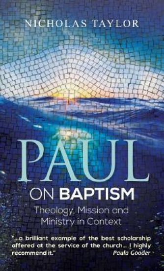 Paul on Baptism: Theology, Mission and Ministry in Context