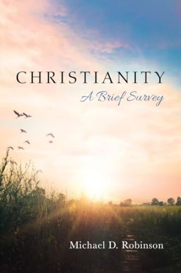 Christianity: A Brief Survey