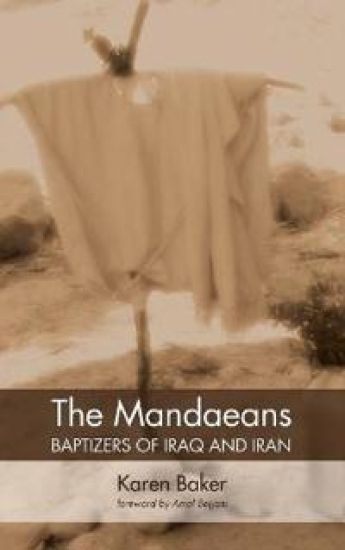 The Mandaeans--Baptizers of Iraq and Iran