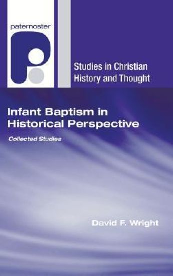 Infant Baptism in Historical Perspective