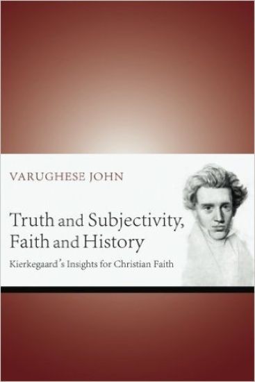 Truth and Subjectivity, Faith and History