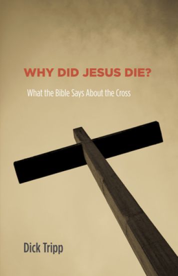 Why Did Jesus Die?